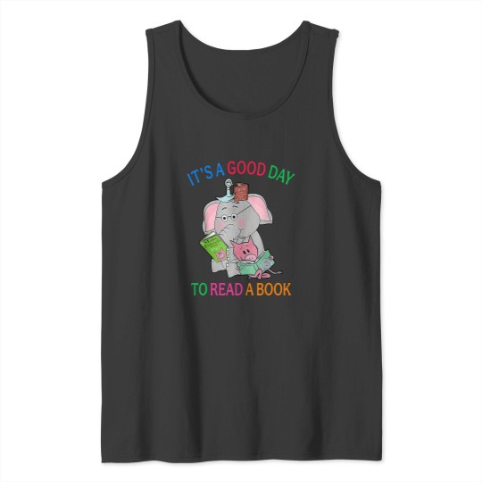 Discover Its A Good Day To Read A Book Funny Book Lover Tank Tops