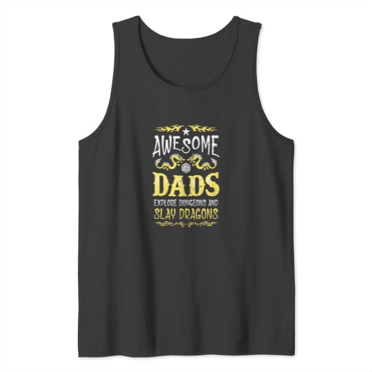Discover Awesome Dads Explore Dungeons And Slay Dragons Tank Tops