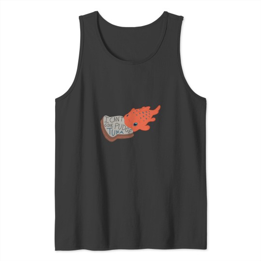 Discover Pudge Quote Tank Tops