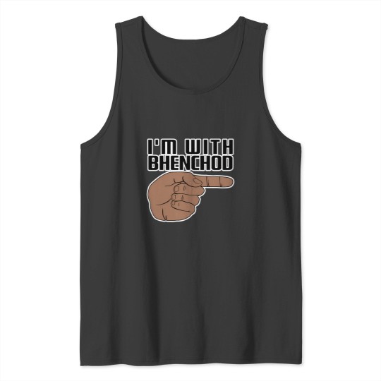 Discover Im With Bhenchod Black T-Shirt Tank Tops