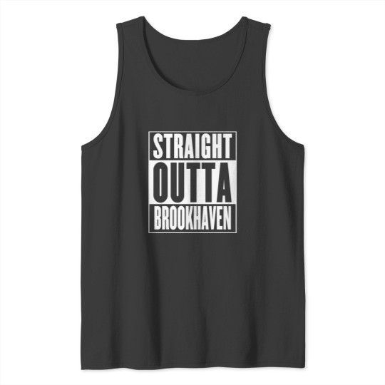 Discover Straight Outta Brookhaven Tank Tops