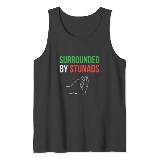 Discover Surrounded by Stunads Funny Italian Sayings Tank Tops
