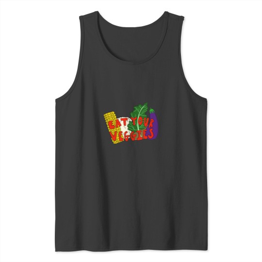 Discover Eat Your Veggies! Tank Tops