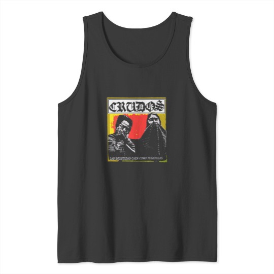 Discover Crudos Los Crudos Las Injusticias Caen Como Pesadillas Premium Tank Tops