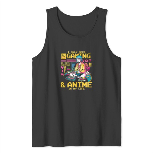 Discover I Only Need Gaming And Anime Japanese Manga Video Gamer Gear Tank Tops