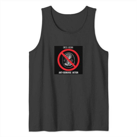Discover Anti-Demiurge Aktion 1681 Tank Tops