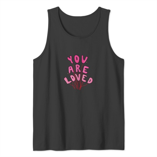 Discover You Are Loved Tank Tops