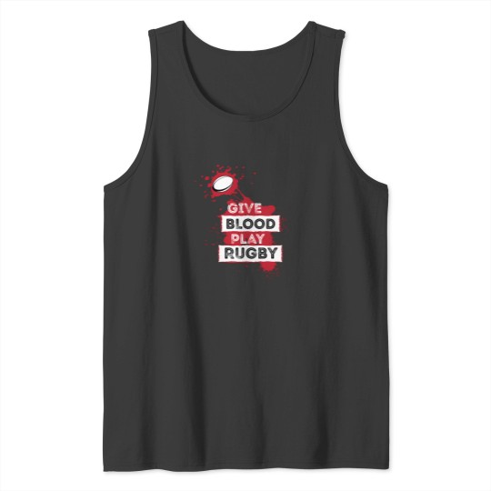 Discover Give Blood Play Rugby Tank Tops
