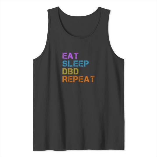 Discover Eat Sleep Dbd Repeat Tank Tops