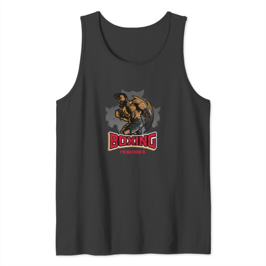 Discover ID Rather Be Boxing 12 Tank Tops