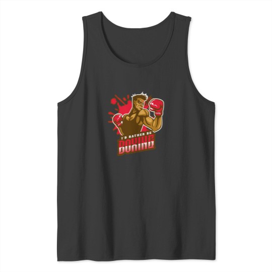 Discover ID Rather Be Boxing 1 Tank Tops