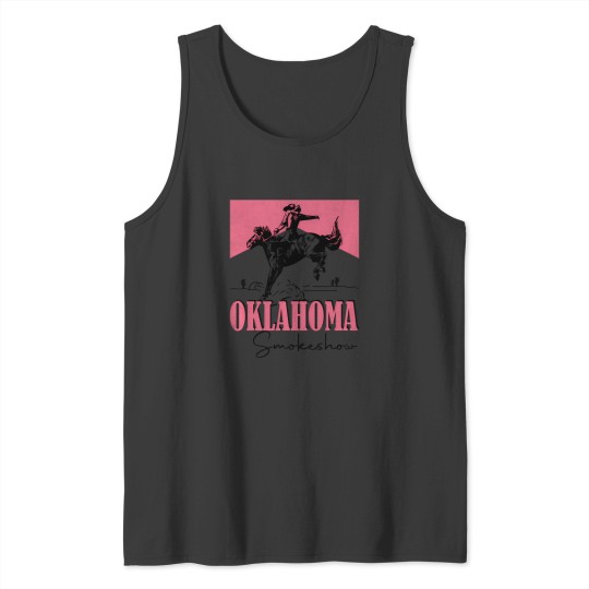Discover Oklahoma Smokeshow Western Oklahoma Smokeshow Cowboy Rodeo Tank Tops