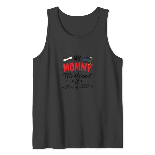 Discover Masters Graduation My Mommy Mastered It Class 20 Tank Tops