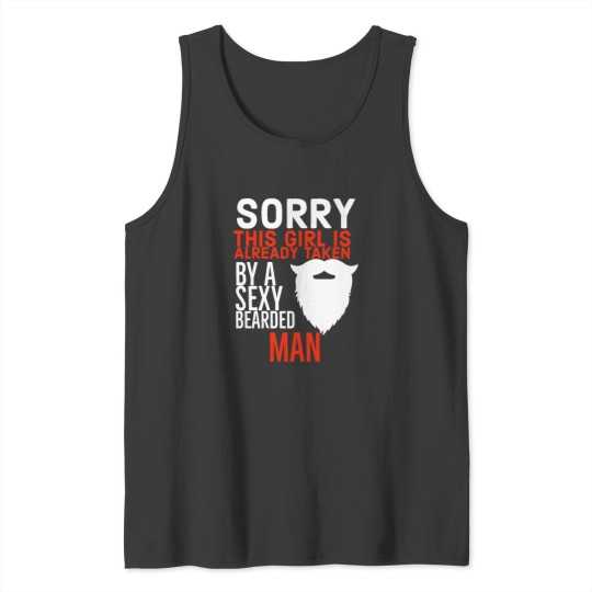 Discover Sorry This Mustache Is Taken  (4) Tank Tops