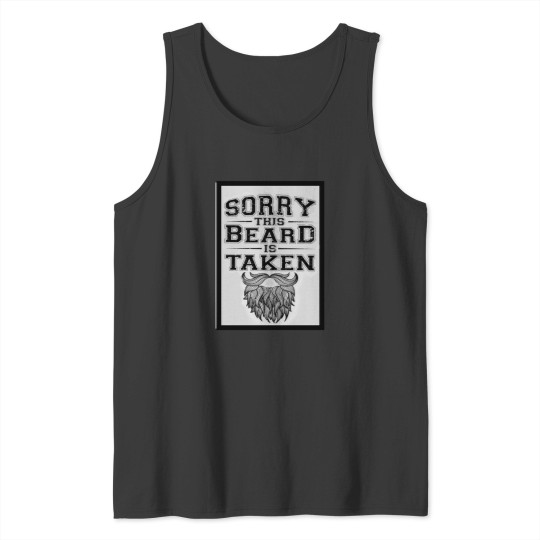 Discover sorry this mustache is taken    (6) Tank Tops