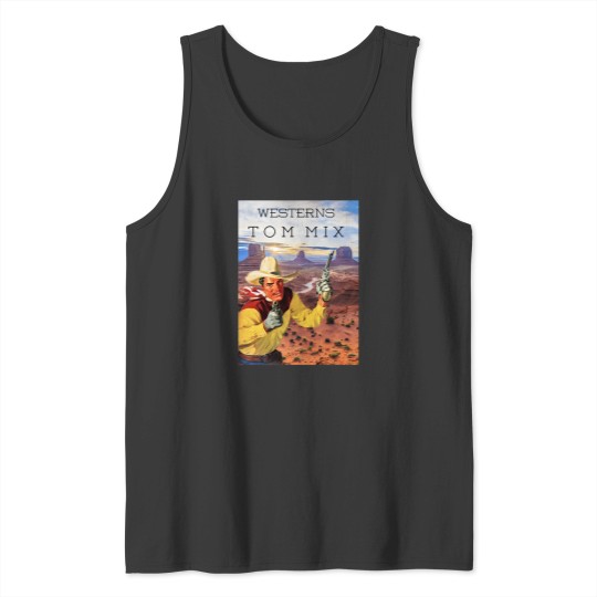 Discover Tom Mix Westerns Cowboy Monument Valley Tank Tops