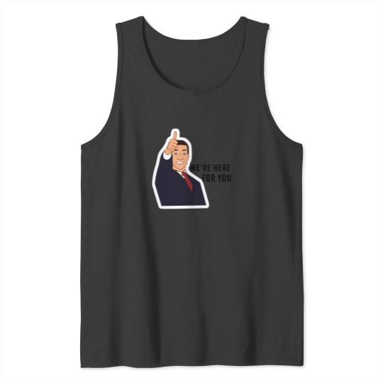 Discover Tom Succession Tv Show WeRe Here For You Tank Tops