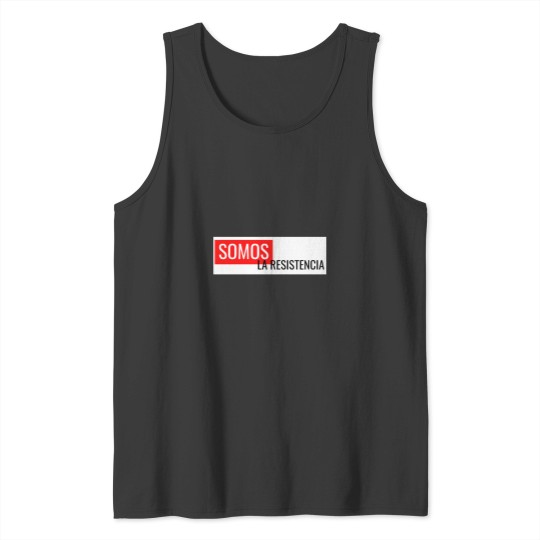 Discover We are the resistance, money heist Tank Tops