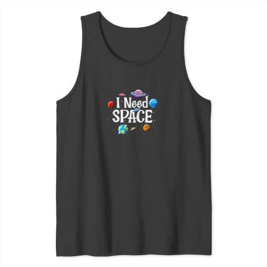 Discover I Need Space Solar System Geek Ufo Planets Science Nerd 2 Tank Tops