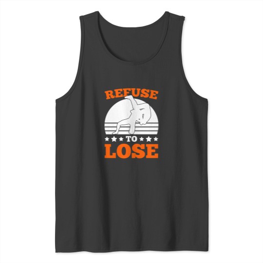 Discover Iconic Grappling Gift Refuse To Lose Tank Tops