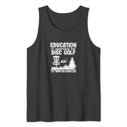 Discover Disc Golf Player Quotes Funny Disc Golfer Gift Tank Tops