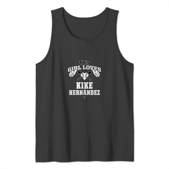 Discover Kike Hernandez This Girl Loves Gameday Tank Tops