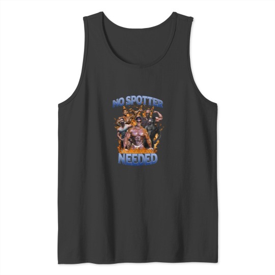 Discover No Spotter Needed Tank Tops