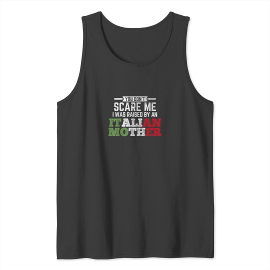 Discover Raised By An Italian Mother Italy Flag Italian N Tank Tops