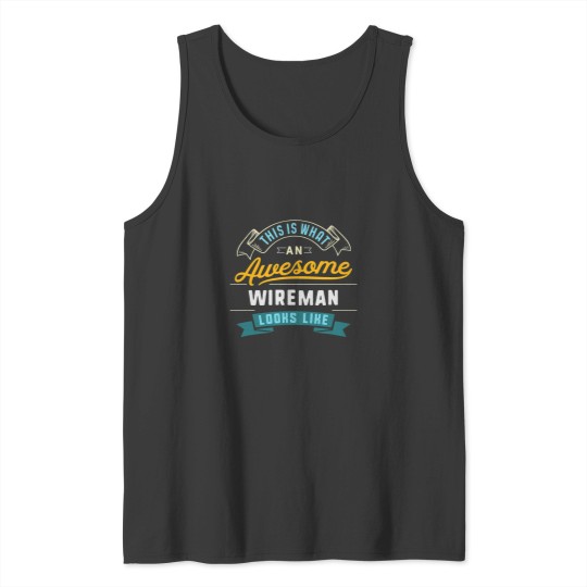 Discover wireman awesome job occupation graduation Tank Tops