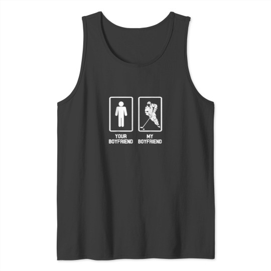 Discover Your Boyfriend My Boyfriend Funny Hockey Hero Tank Tops