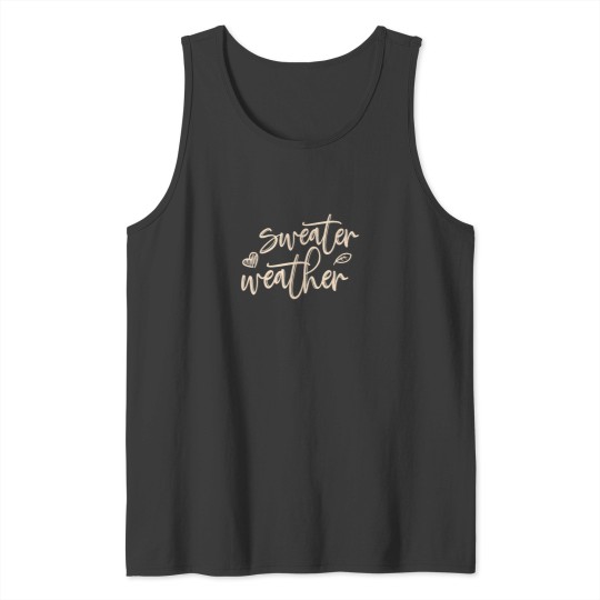 Discover Sweater Weather Tank Tops