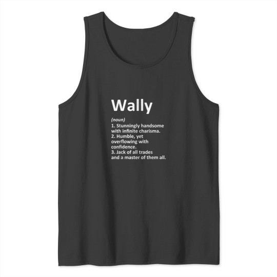 Discover WALLY Definition Personalized Name Funny Birthda Tank Tops