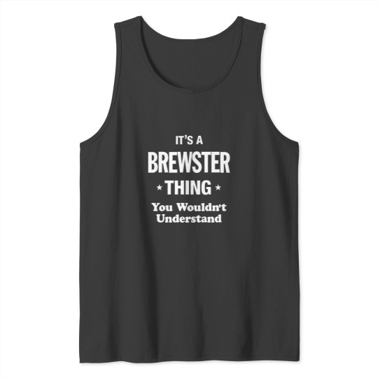 Discover brewster thing name family Tank Tops