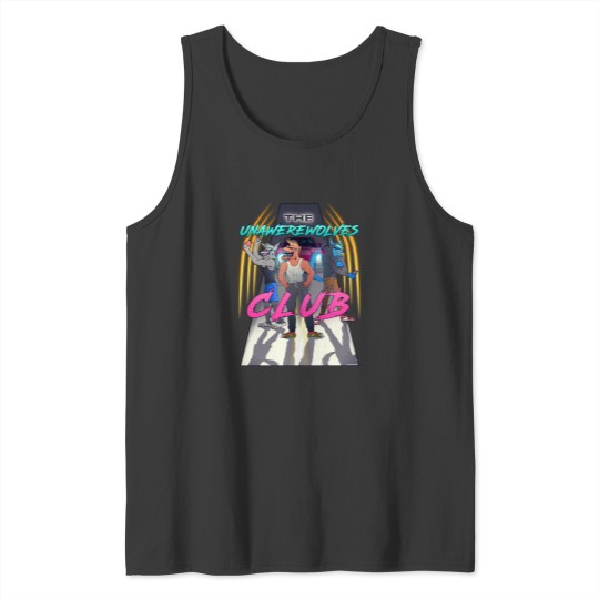 Discover The Unawerewolves Club © Tank Tops