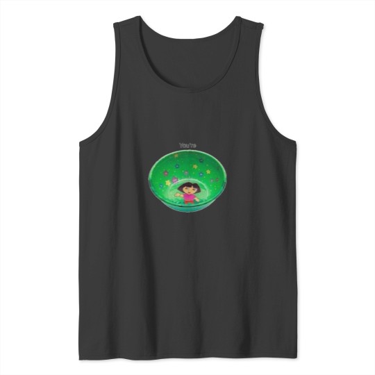 Discover You_re A Dora Bowl Tank Tops