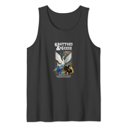 Discover Grottoes And Geese The Hall Of Perilous Honking Tank Tops