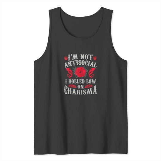 Discover IM Not Antisocial I Rolled Low On Charisma 3 Tank Tops