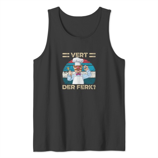 Discover Master cheff vert der ferkMaster cheff vert der ferk Tank Tops