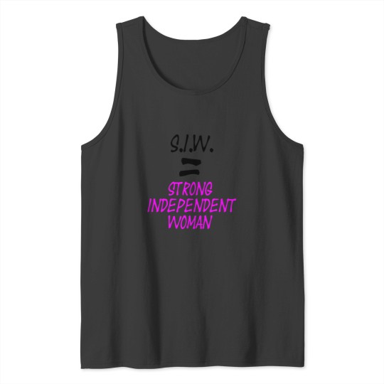 Discover S.I.W. Strong Independent Woman Tank Tops