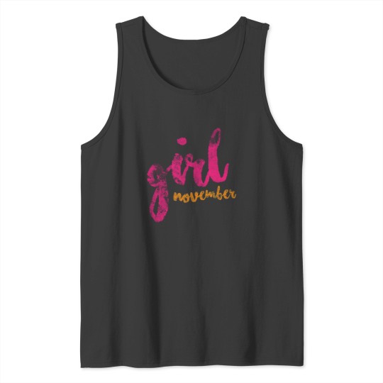 Discover November Girl Tank Tops