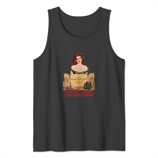 Discover I Need You To Make A Death Saving Throw Tank Tops