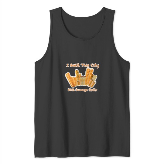 Discover Yes Mate! I Built This City With Sausage Rolls, Sausage Roll Cityscape Tank Tops