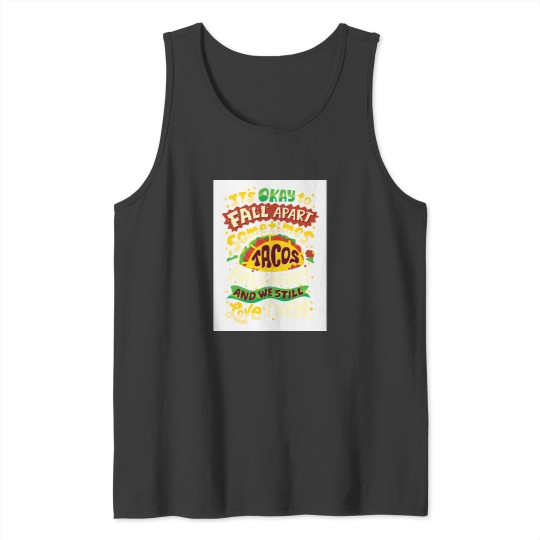 Discover Tacos Fall Apart Baseball ¾ Sleeve T-Shirt Tank Tops