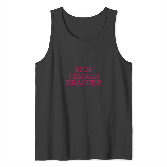 Discover Stop Female Erasure Tank Tops