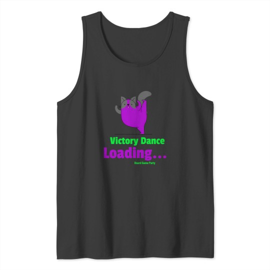 Discover victory dance loadingboard game party Tank Tops