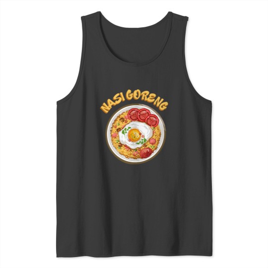 Discover Traditional Food - Nasi Gorang Tank Tops