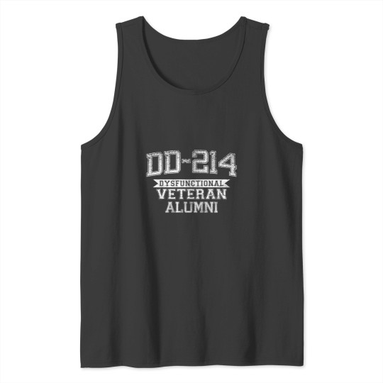 Discover Dd-214 Dysfunctional Veteran Alumni Tank Tops
