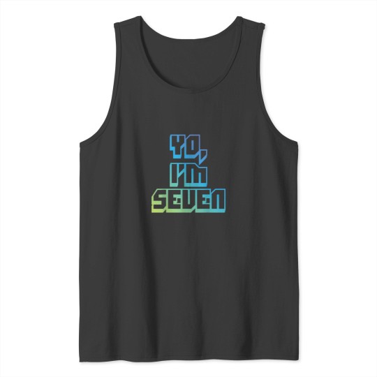 Discover Yo Im Seven Funny Cool 7 Year Old Birthday Tank Tops
