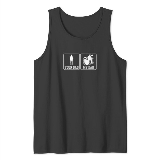Discover Rock Drummer Shirt Your Dad My Dad Drummers Rockstar 798 Tank Tops