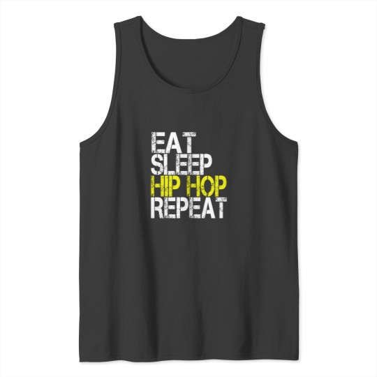 Discover Eat Sleep Hip Hop Repeat Grunge Tank Tops